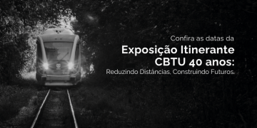 CBTU realizará Exposição Itinerante na Estação João Pessoa