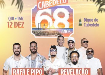 Cabedelo vai celebrar 68 anos de emancipação da cidade com shows da banda Revelação e da dupla Rafa e Pipo