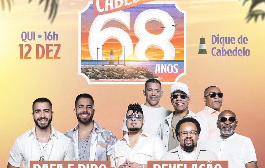 Cabedelo vai celebrar 68 anos de emancipação da cidade com shows da banda Revelação e da dupla Rafa e Pipo
